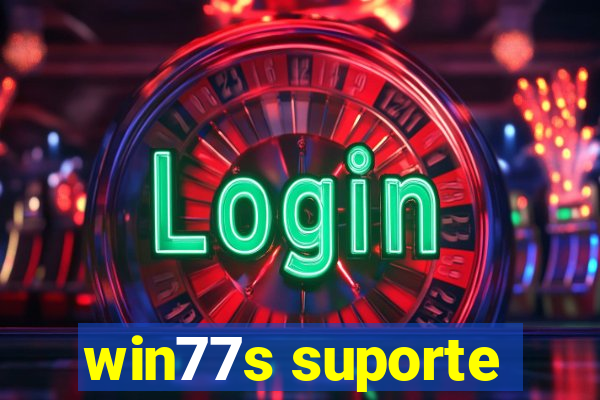 win77s suporte